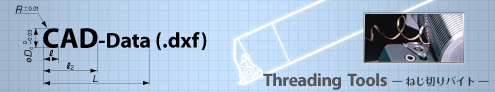 CAD-Data Threading Tools -ねじ切りバイト-