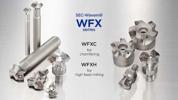 SEC-ウェーブミル®のカッタボディWFXC型、WFXH型を拡充